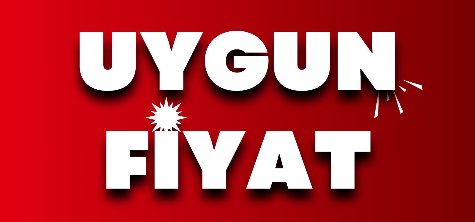 Uygun Fiyat