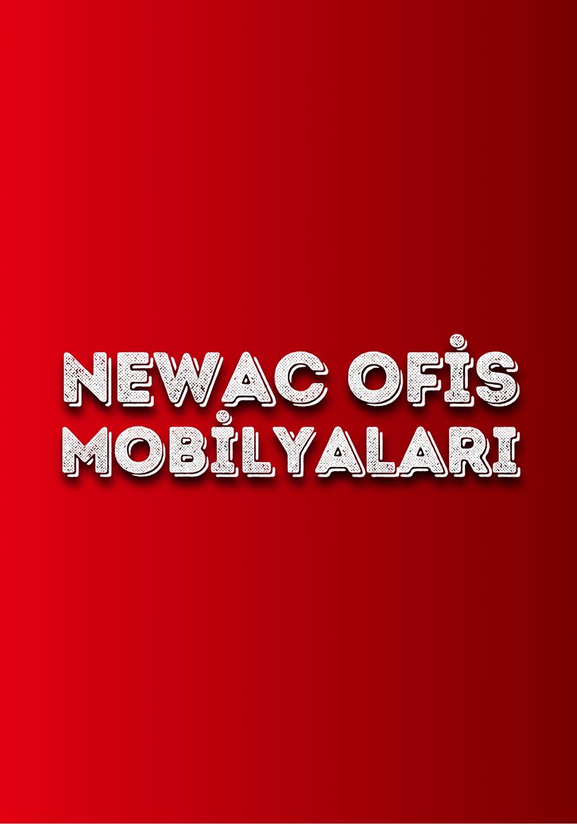 Newac Ofis Mobilyaları